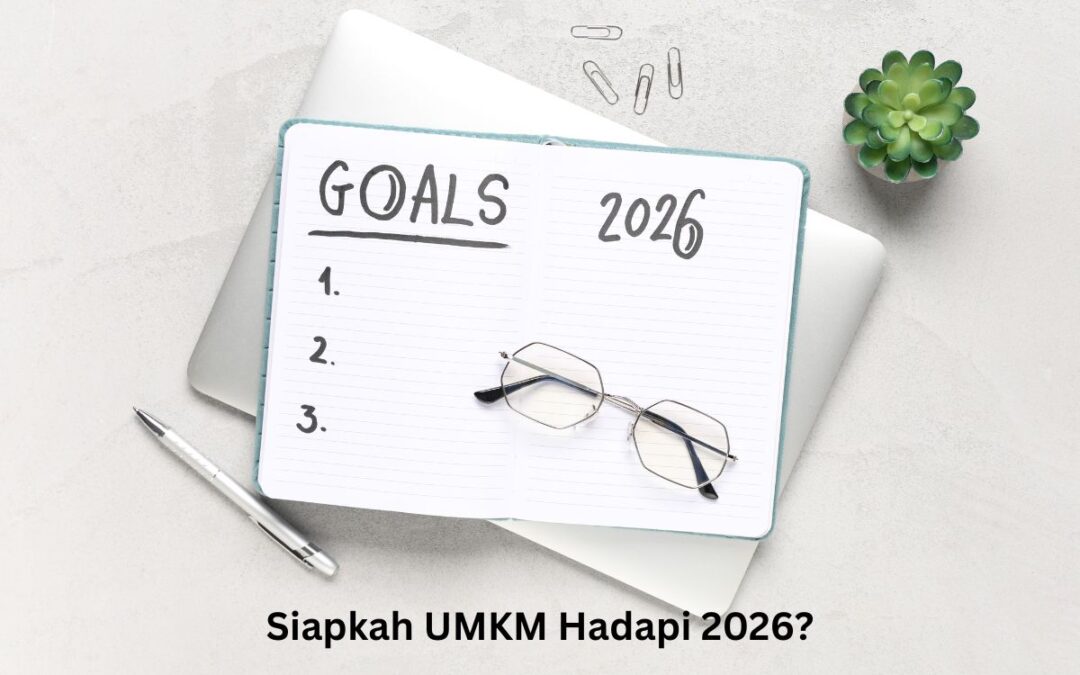 Strategi UMKM Menghadapi Akhir Tahun 2025: Siapkan Bisnismu Menyambut 2026
